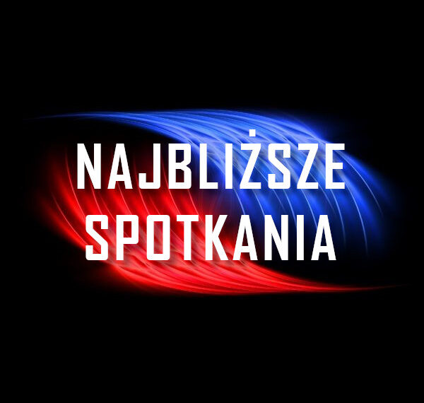 Najbliższe spotkania